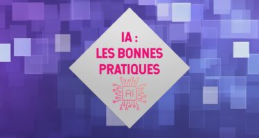 Épisode 27 – IA : les bonnes pratiques