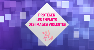 Protéger les enfants des images violentes