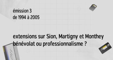 L’Aventure de Canal 9 – Émission 3 de 1994 à 2005