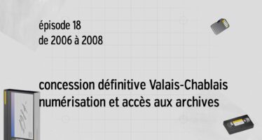 L’Aventure de Canal 9 – Module 18 2006-2008