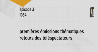 L’aventure de Canal9 – Module 3 1984