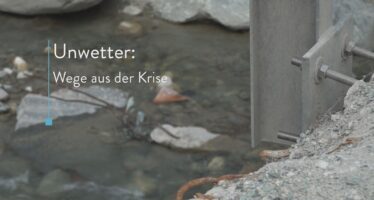 Nach dem Unwetter: Wieder auf die Beine kommen
