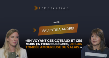 Valentina Andei : «En voyant ces côteaux et ces murs en pierres sèches, je suis tombée amoureuse du Valais»